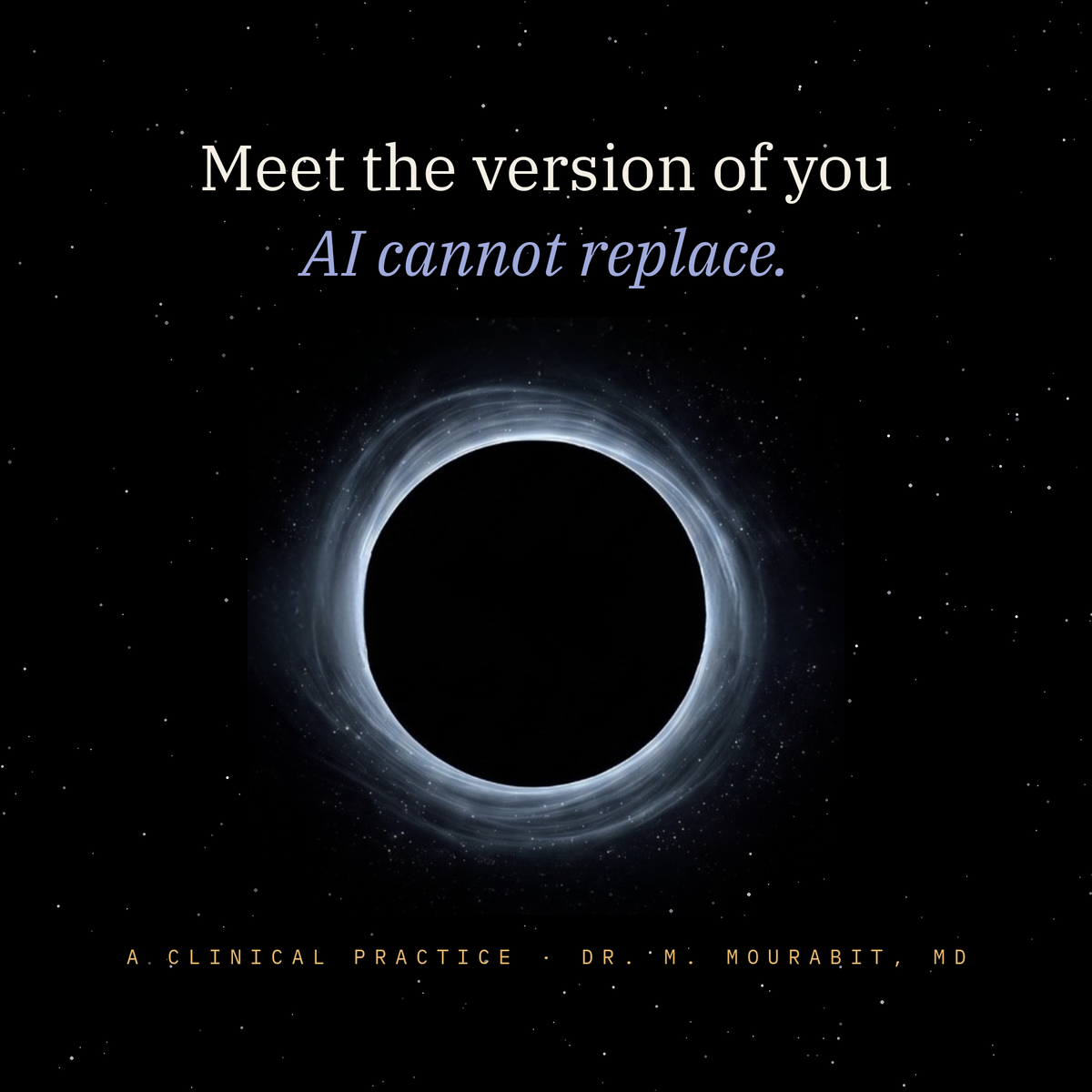 The Silent Seed digital practice by The Neuro-Cosmic Web. A black hole in space with the words: Meet the version of you AI cannot replace. Psychabduction methodology by Dr. M. Mourabit, MD.